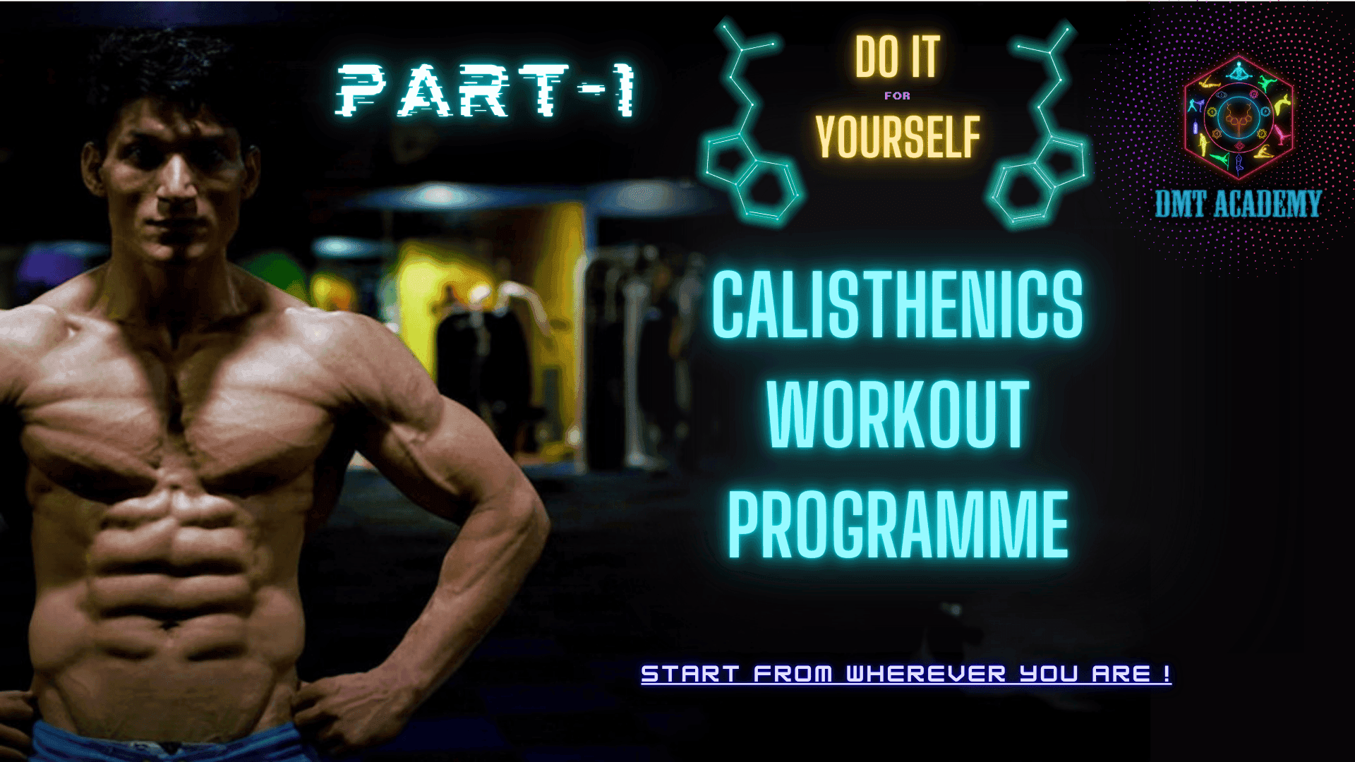 CALISTHENICS PROGRAMME DIY -1 (STRETCHING IS STRENGTHENING)